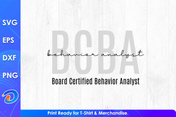 BCBA Board Certified Behavior Analyst T-Shirt Graphics