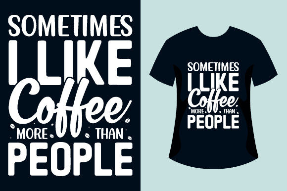 Coffee Typography Quotes: Graphics & Print Templates
