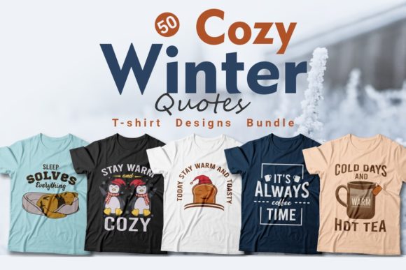Evaluating Cozy Winter Quotes Graphics for Print Templates