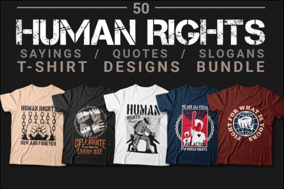 Human Rights Day Quotes T-shirt Designs for Graphics & Print