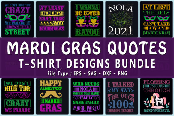 Mardi Gras Quotes Graphics: 25 Trendy T-Shirt Designs