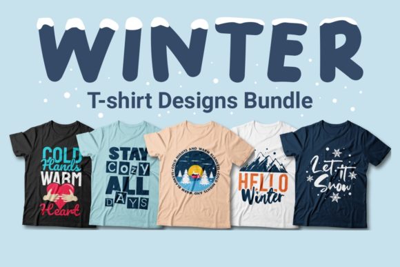 Winter Quotes T-shirt Bundle: Graphics & Print Templates